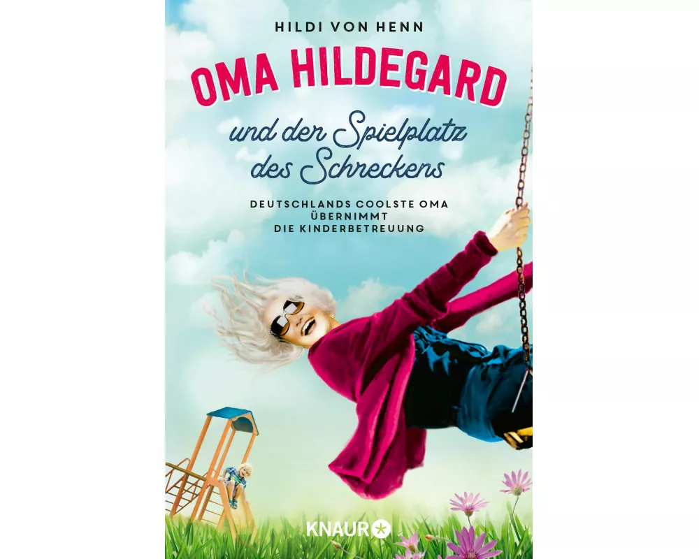 Oma Hildegard und der Spielplatz des Schreckens