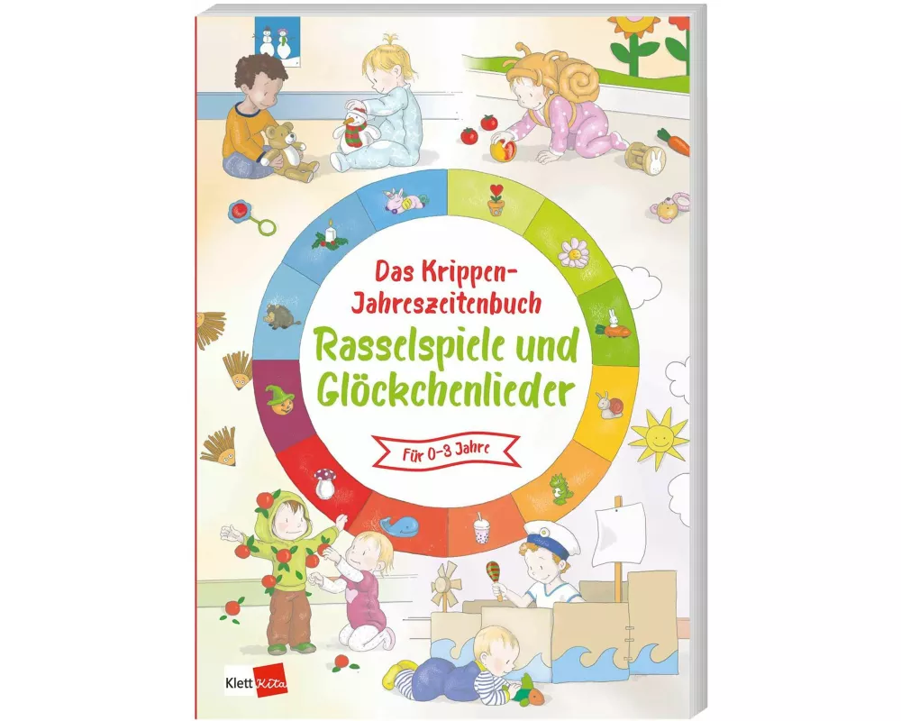 Das Krippen-Jahreszeitenbuch: Rasselspiele und Glöckchenlieder