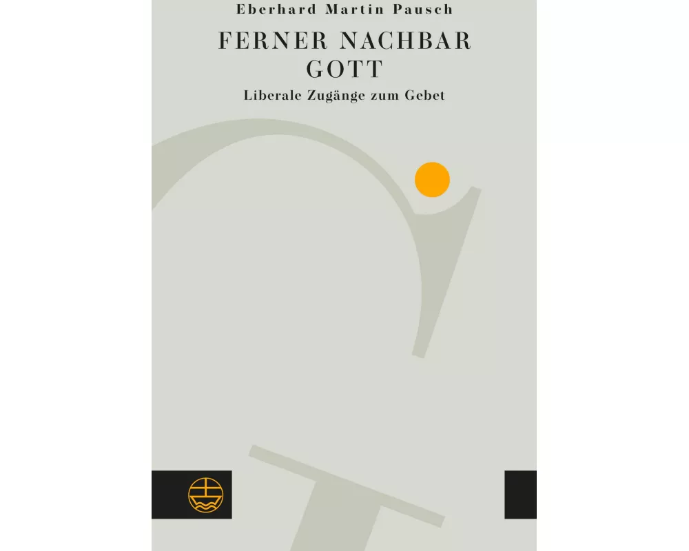 Ferner Nachbar Gott