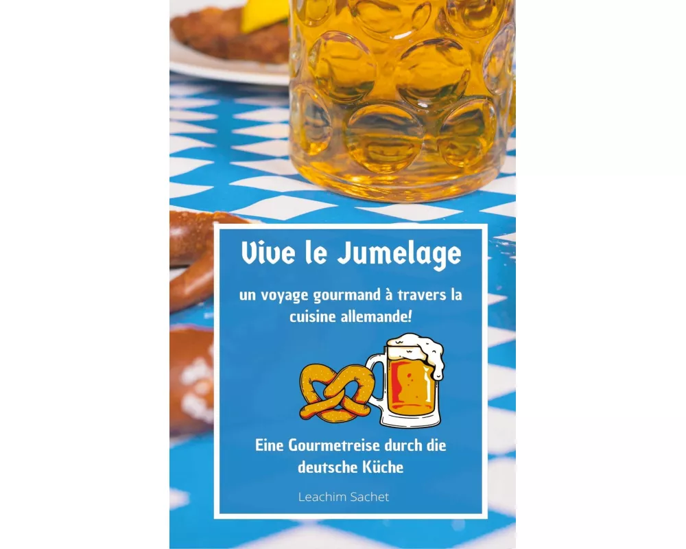Vive le jumelage - un voyage gourmand à travers la cuisine allemande