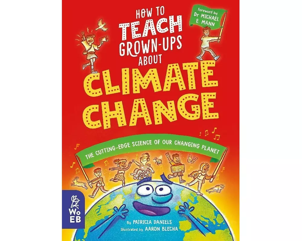 How to Teach Grown-Ups About Climate Change