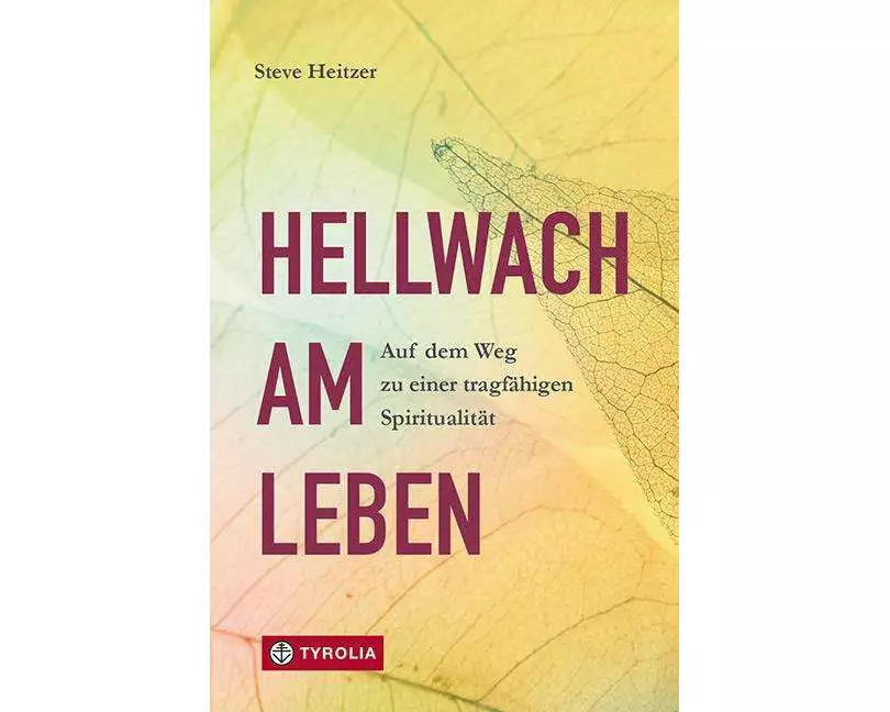 Hellwach am Leben