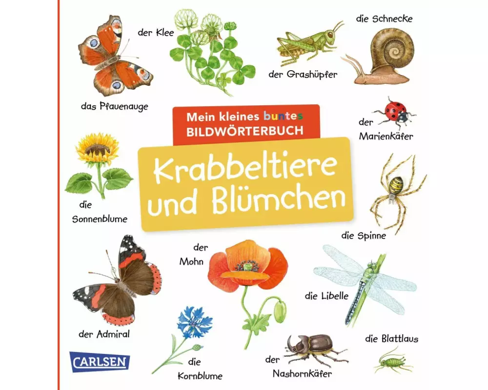 Mein kleines buntes Bildwörterbuch: Krabbeltiere und Blümchen