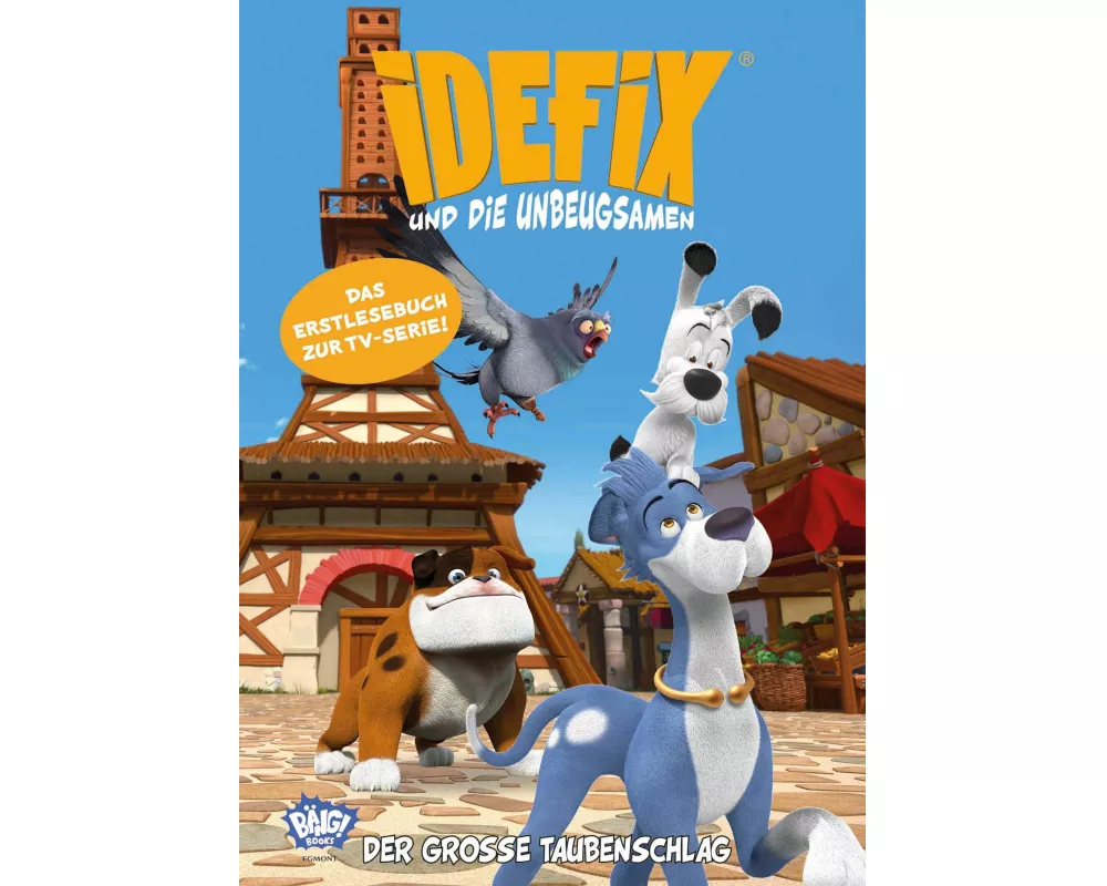 Idefix und die Unbeugsamen - Der große Taubenschlag