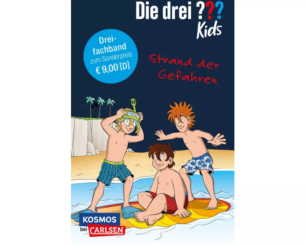Die drei ??? Kids: Strand der Gefahren. Dreifachband. (Enthält die Bände: Achtung, Strandräuber!, Insel der Haie, Surfstrand in Gefahr)