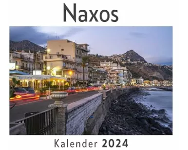 Naxos (Wandkalender 2024, Kalender DIN A4 quer, Monatskalender im Querformat mit Kalendarium, Das perfekte Geschenk)