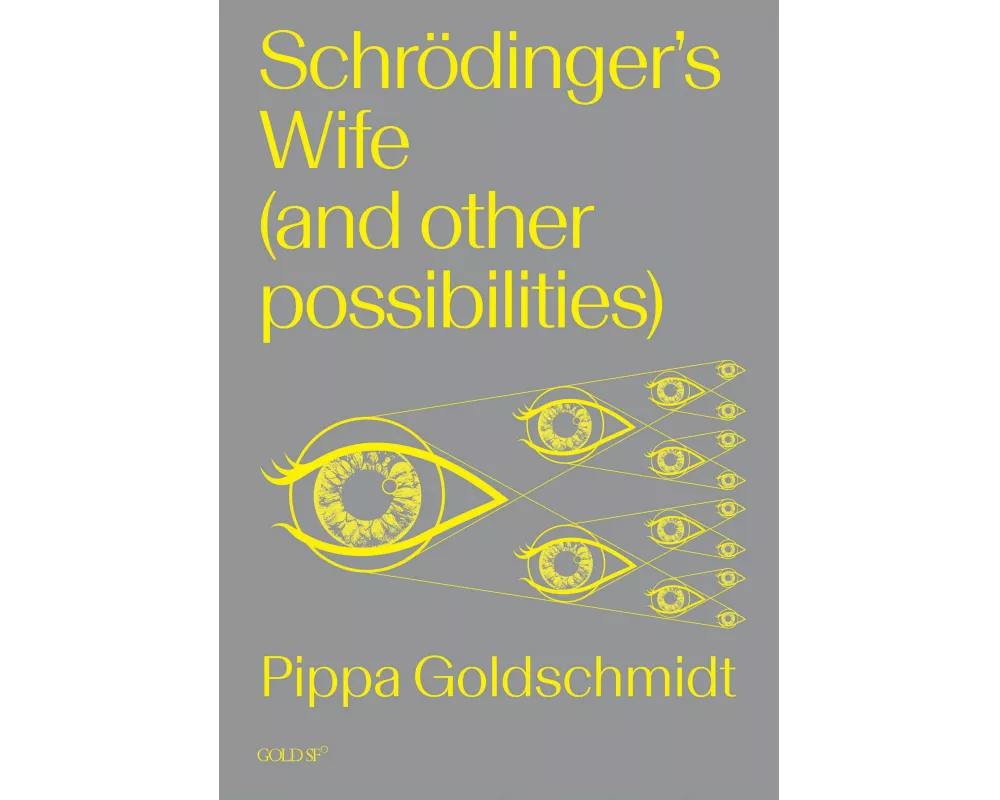 Schrodinger's Wife (and Other Possibilities)