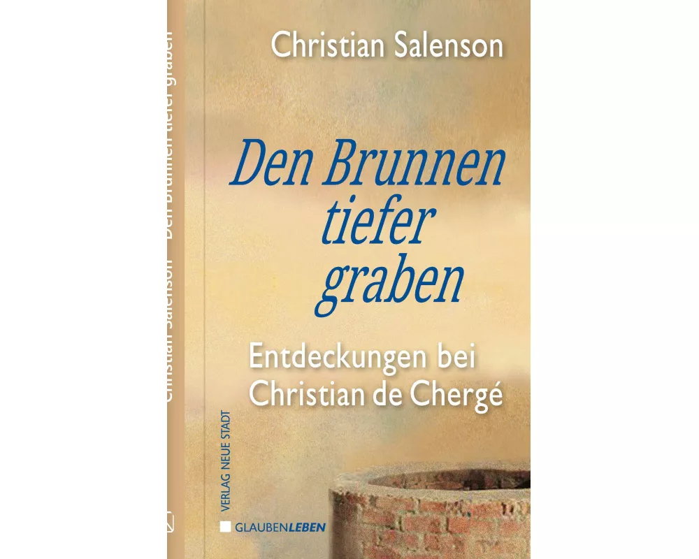 Den Brunnen tiefer graben