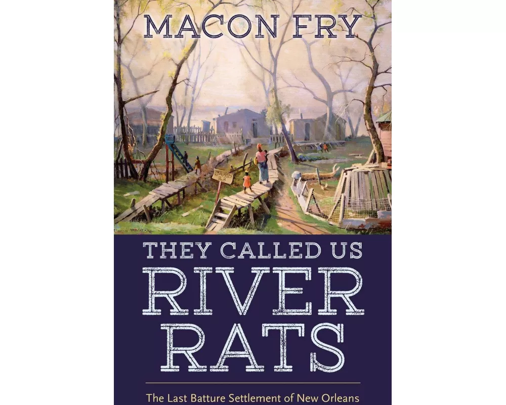 They Called Us River Rats