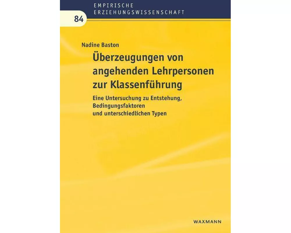 Überzeugungen von angehenden Lehrpersonen zur Klassenführung