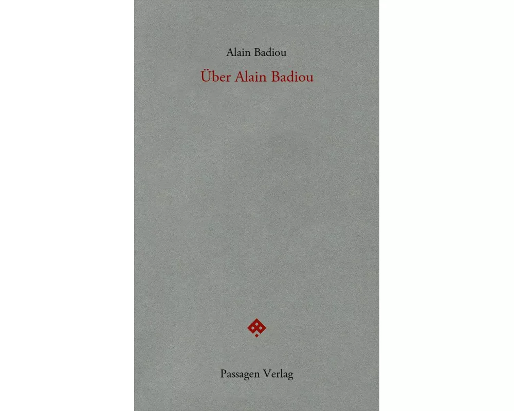Über Alain Badiou