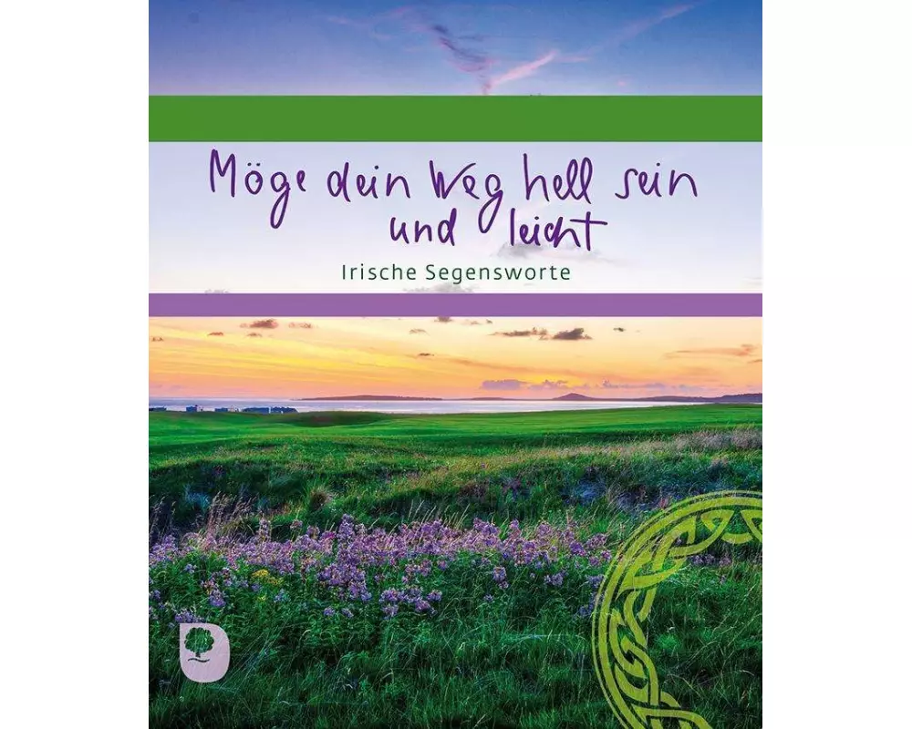 Möge dein Weg hell sein und leicht