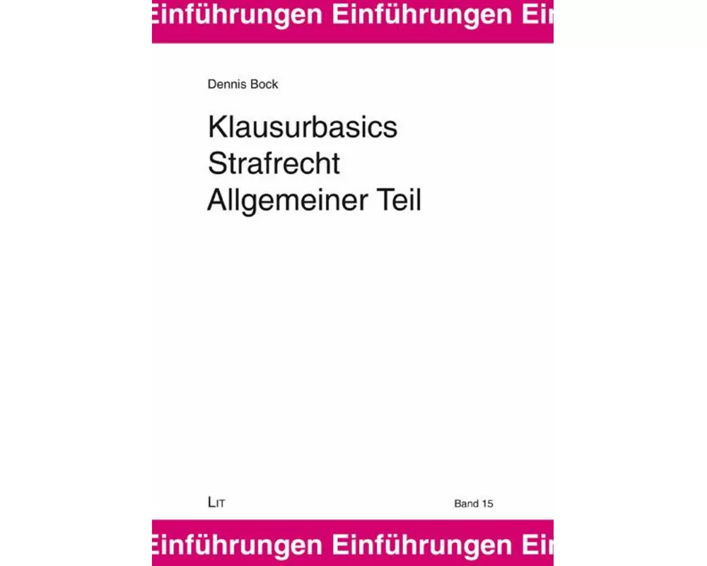 Klausurbasics Strafrecht Allgemeiner Teil