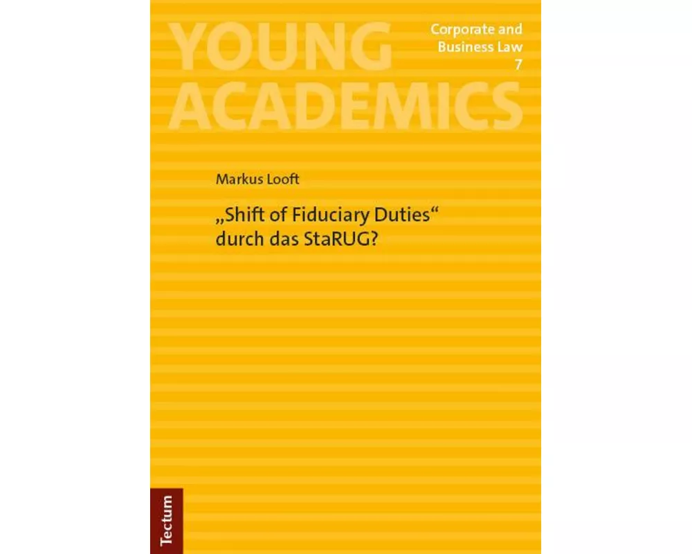 "Shift of Fiduciary Duties" durch das StaRUG?