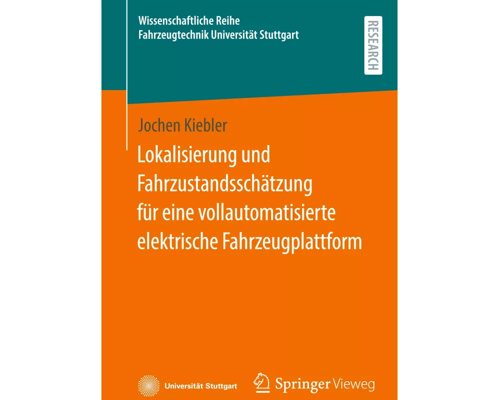 Lokalisierung und Fahrzustandsschätzung für eine vollautomatisierte elektrische Fahrzeugplattform