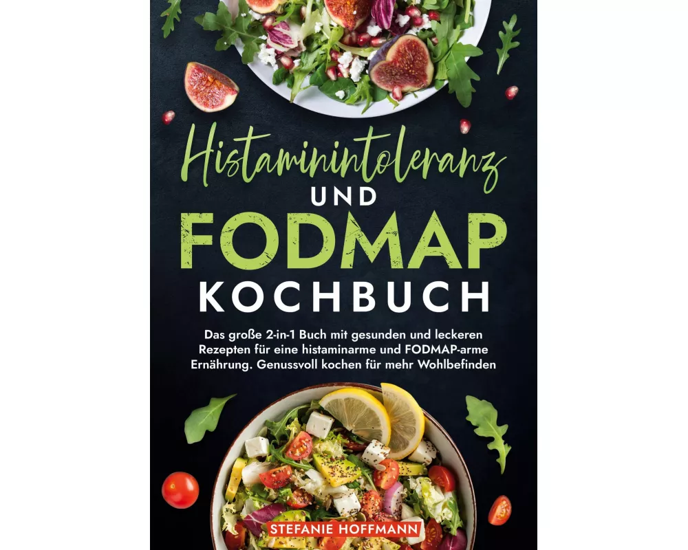 Histaminintoleranz und Fodmap Kochbuch