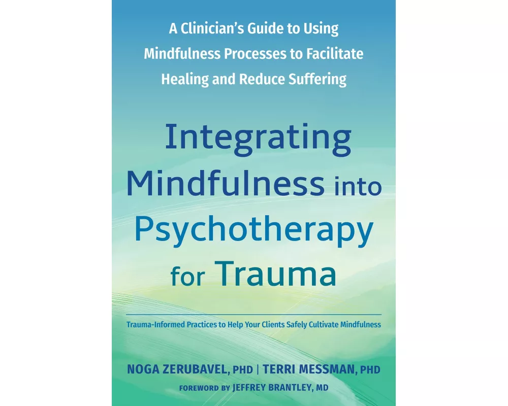 Integrating Mindfulness into Psychotherapy for Trauma