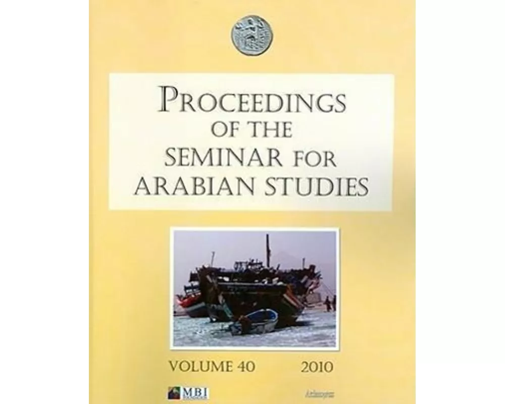 Proceedings of the Seminar for Arabian Studies Volume 40 2010
