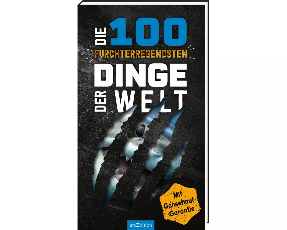 Die 100 furchterregendsten Dinge der Welt