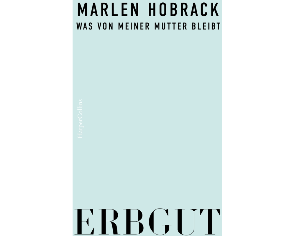 Erbgut. Was von meiner Mutter bleibt