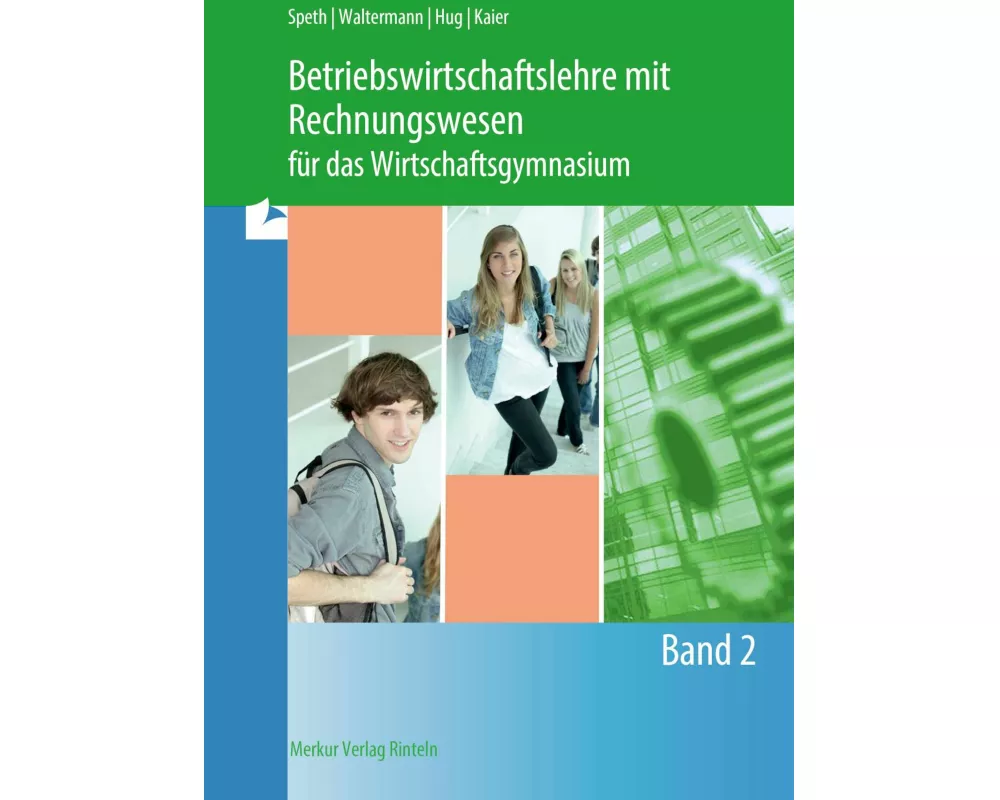 Betriebswirtschaftslehre mit Rechnungswesen für das Wirtschaftsgymnasium - Band 2