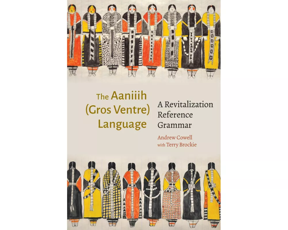 The Aaniiih (Gros Ventre) Language