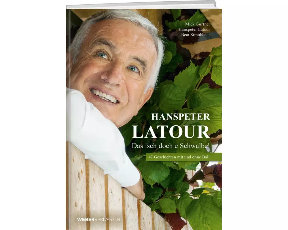 Hanspeter Latour – Das isch doch e Schwalbe!