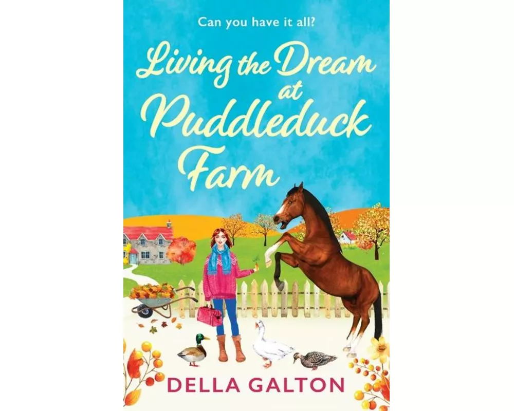 Living the Dream at Puddleduck Farm