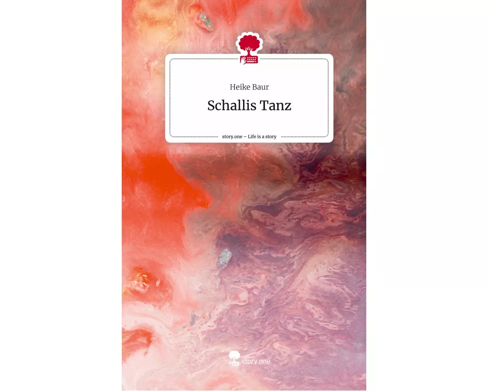 Schallis Tanz. Life is a Story - story.one