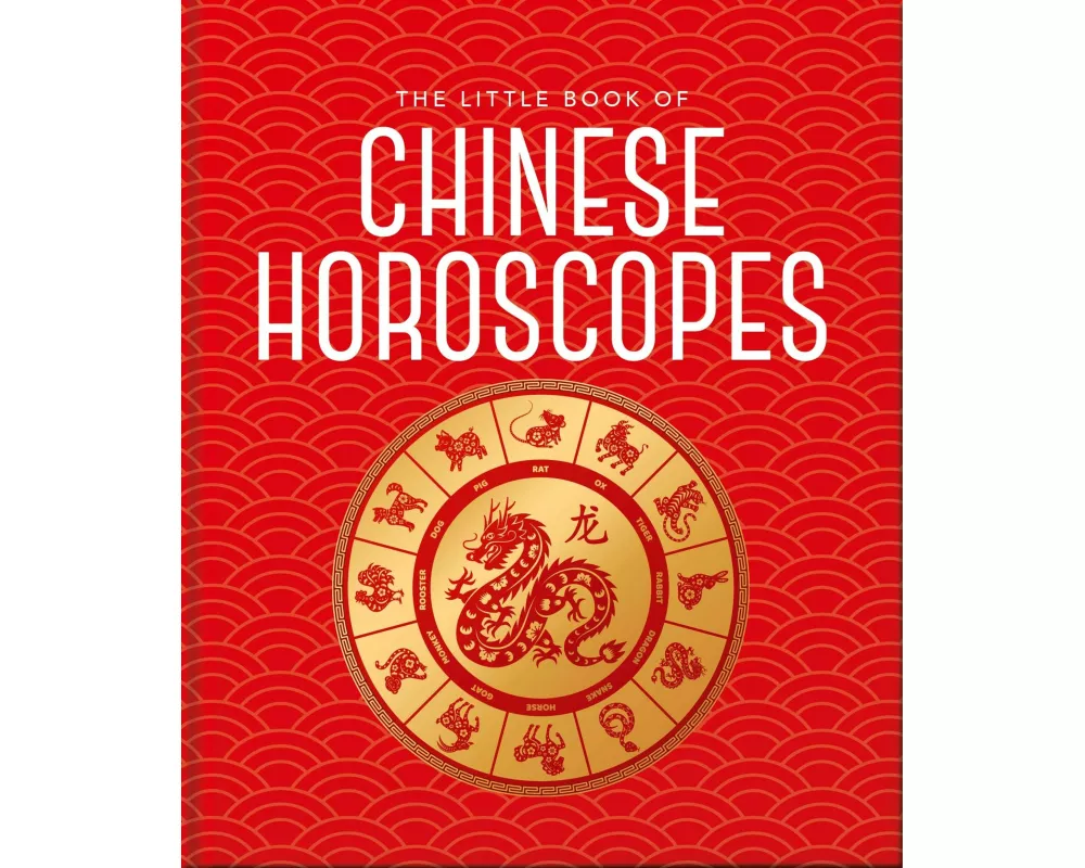 The Little Book of Chinese Horoscopes