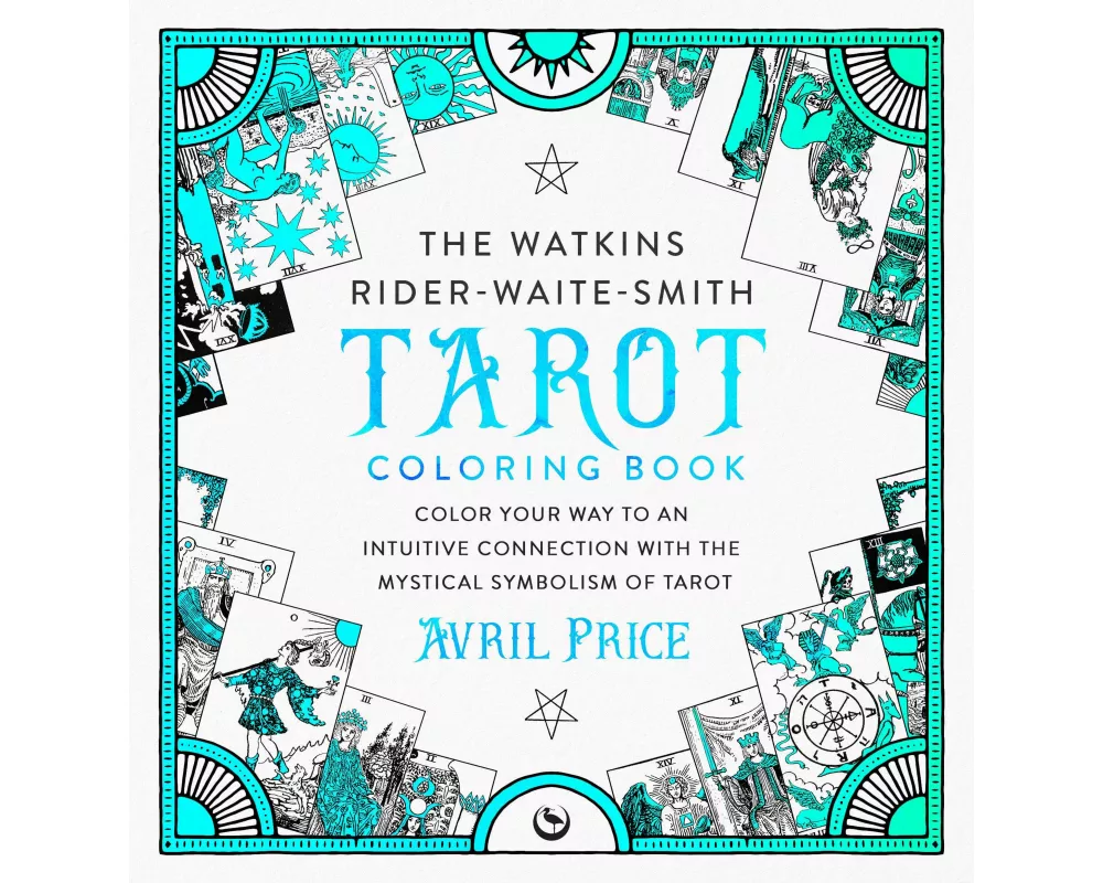 The Watkins Rider-Waite-Smith Tarot Coloring Book
