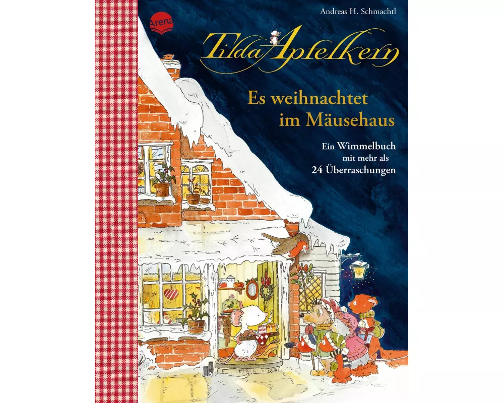 Tilda Apfelkern. Es weihnachtet im Mäusehaus. Ein Wimmelbilderbuch mit mehr als 24 Überraschungen