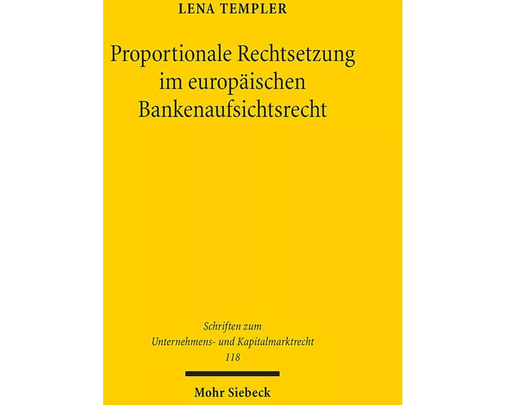 Proportionale Rechtsetzung im europäischen Bankenaufsichtsrecht