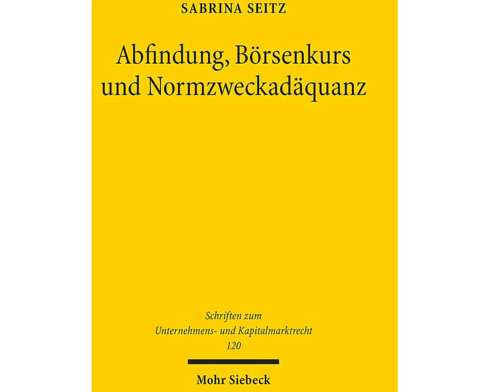Abfindung, Börsenkurs und Normzweckadäquanz