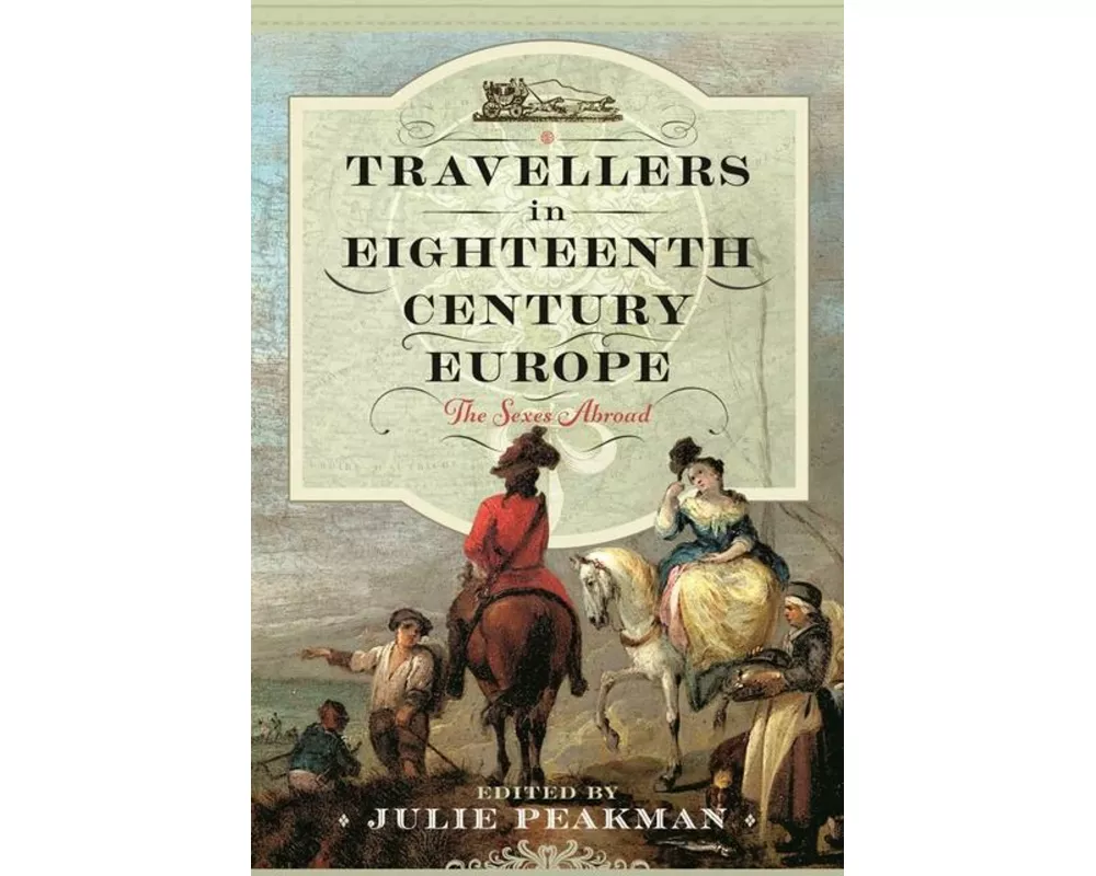 Travellers in Eighteenth Century Europe