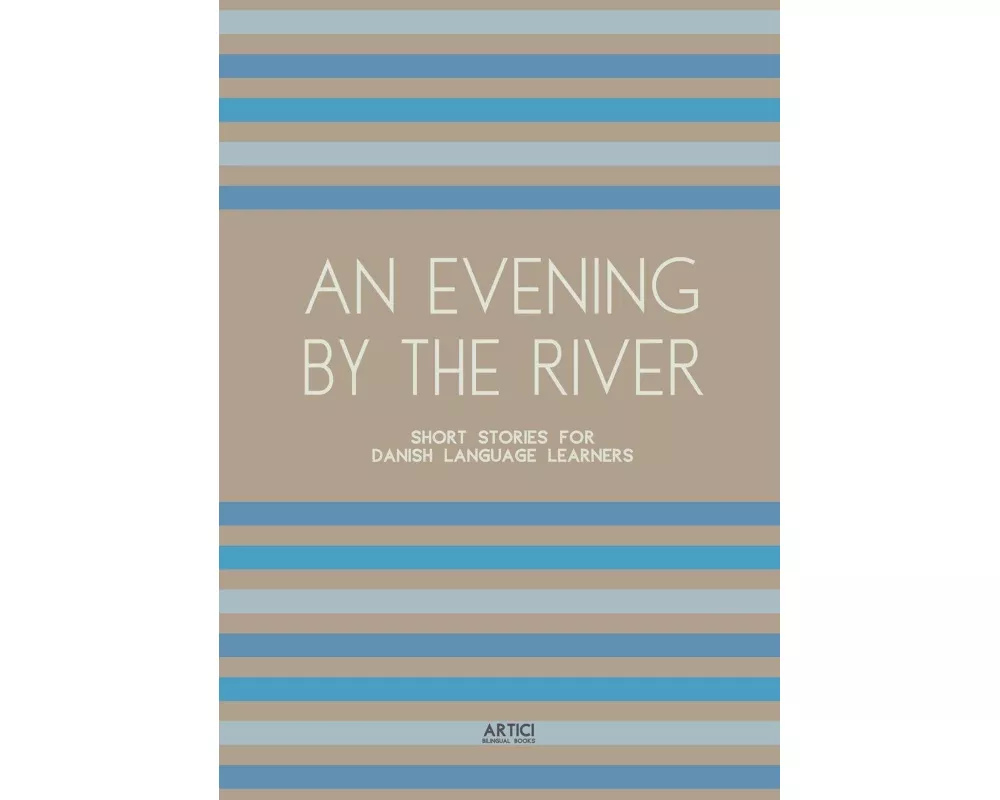 An Evening By The River