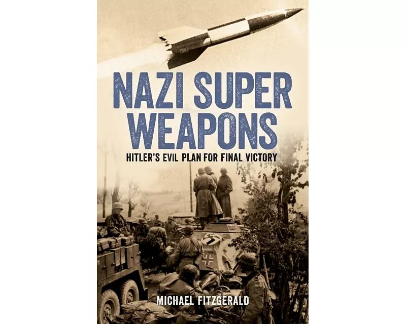 Nazi Super Weapons