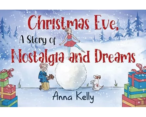 Christmas Eve, A Story of Nostalgia and Dreams