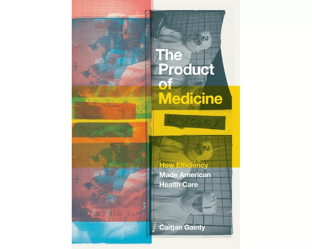 The Product of Medicine