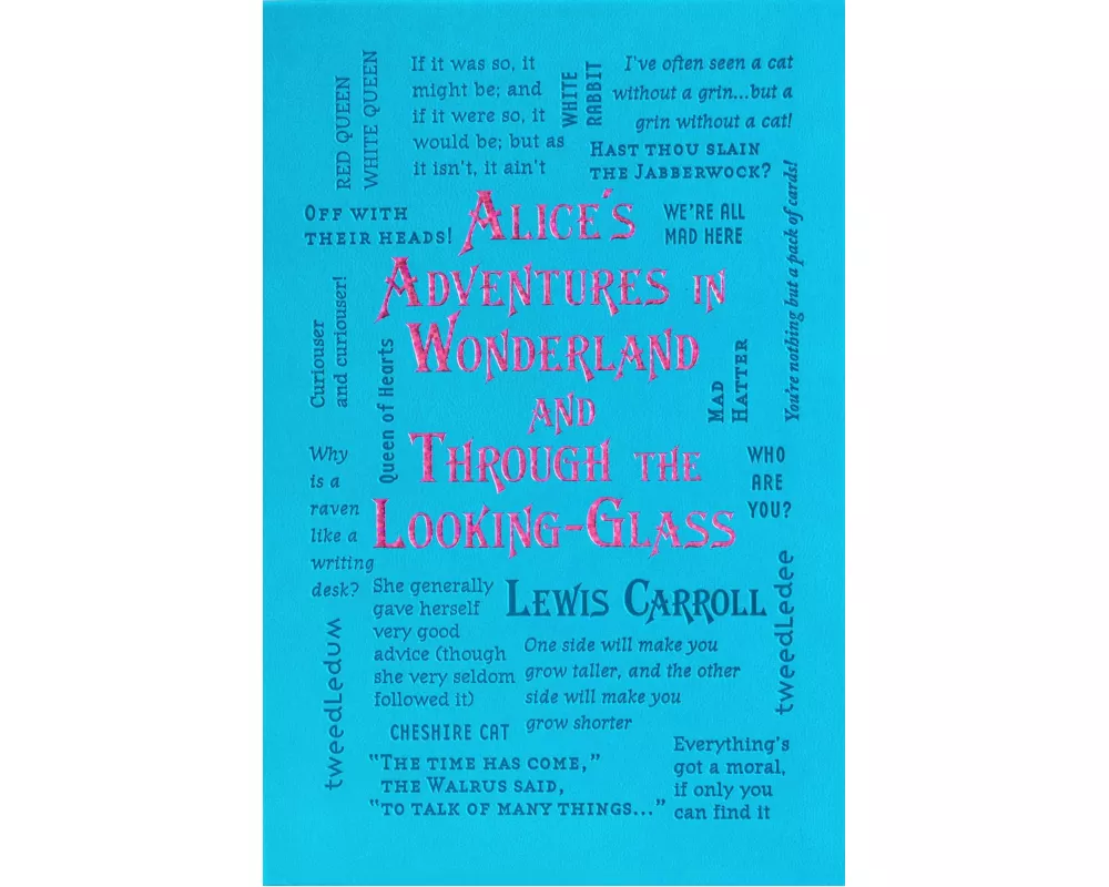 Alice's Adventures in Wonderland and Through the Looking-Glass