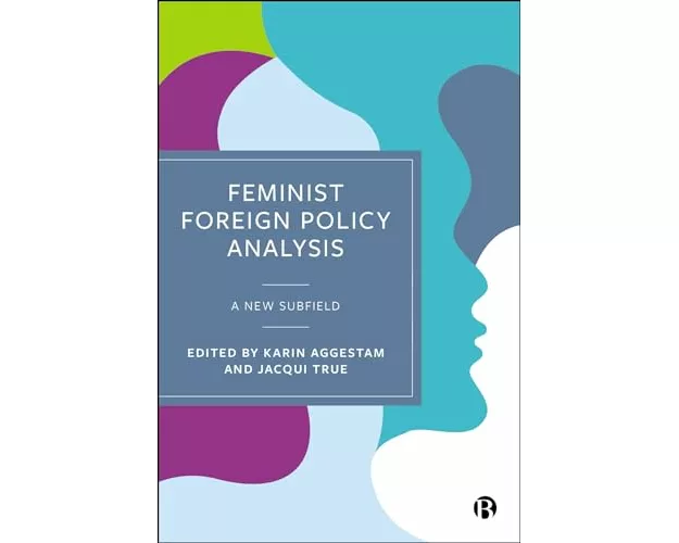 Feminist Foreign Policy Analysis