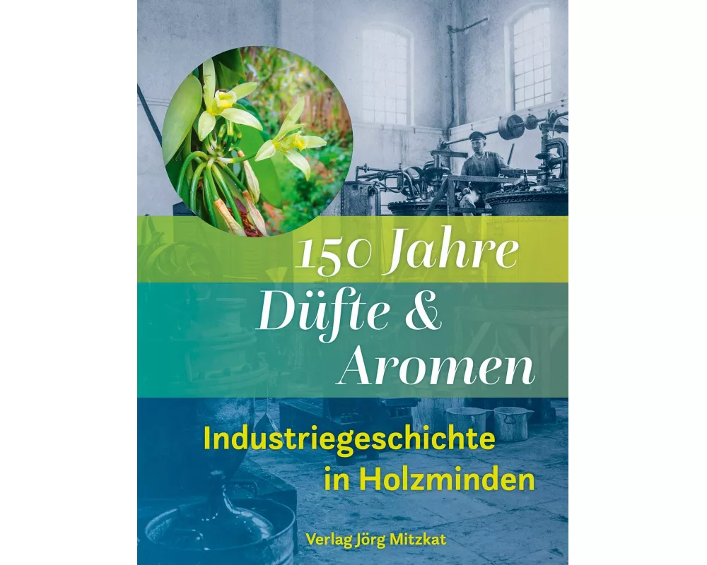 150 Jahre Düfte und Aromen