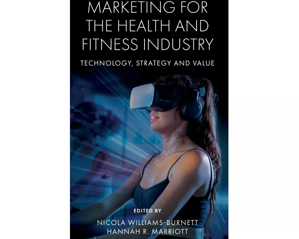 Marketing for the Health and Fitness Industry