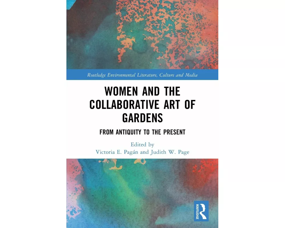 Women and the Collaborative Art of Gardens