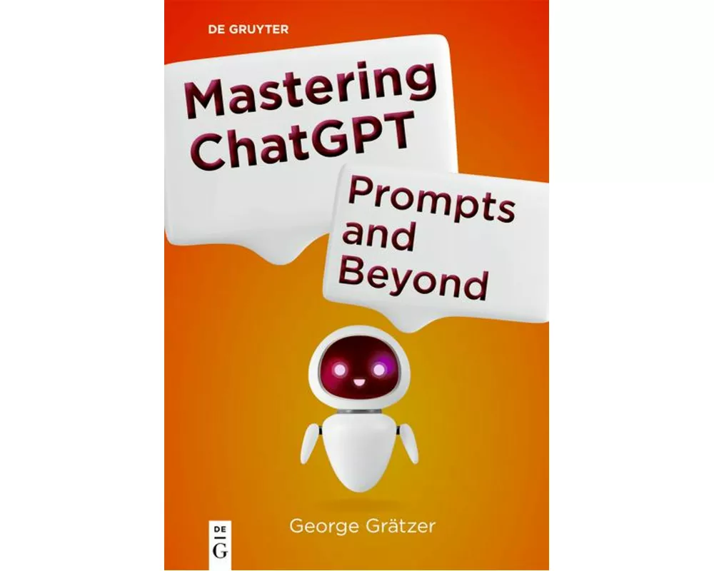 Mastering ChatGPT