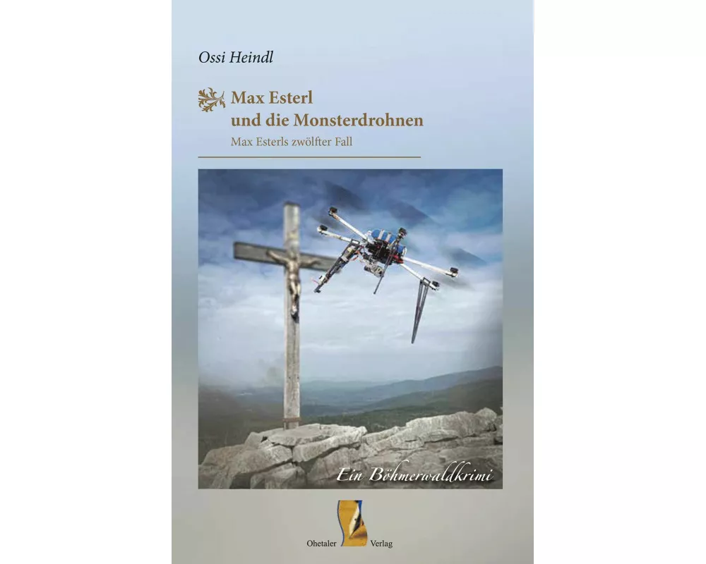 Max Esterl und die Monsterdrohnen