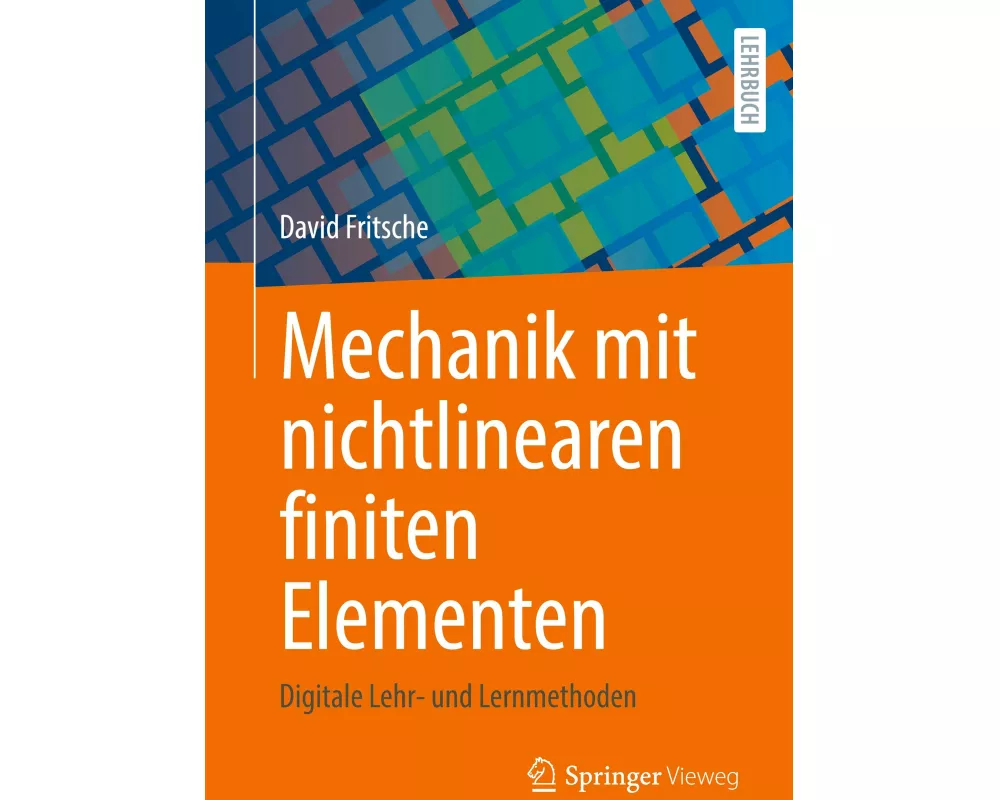 Mechanik mit nichtlinearen finiten Elementen