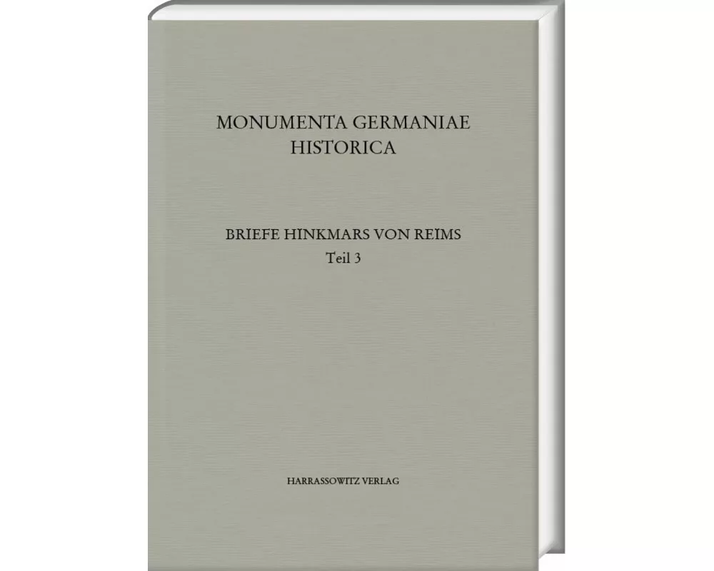 Die Briefe des Erzbischofs Hinkmar von Reims