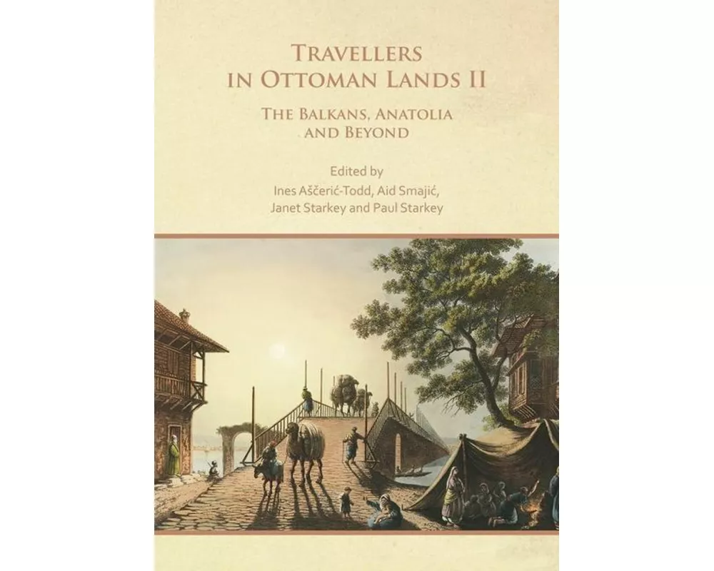 Travellers in Ottoman Lands II
