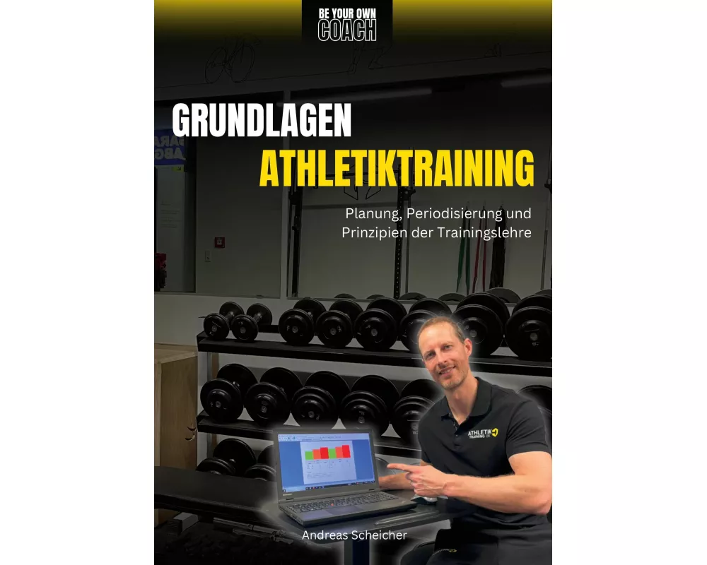 Be Your Own Coach - Grundlagen Athletiktraining